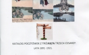 Katalog pocztówek z Trójąta Trzech Cesarzy.Lata 1891-1921